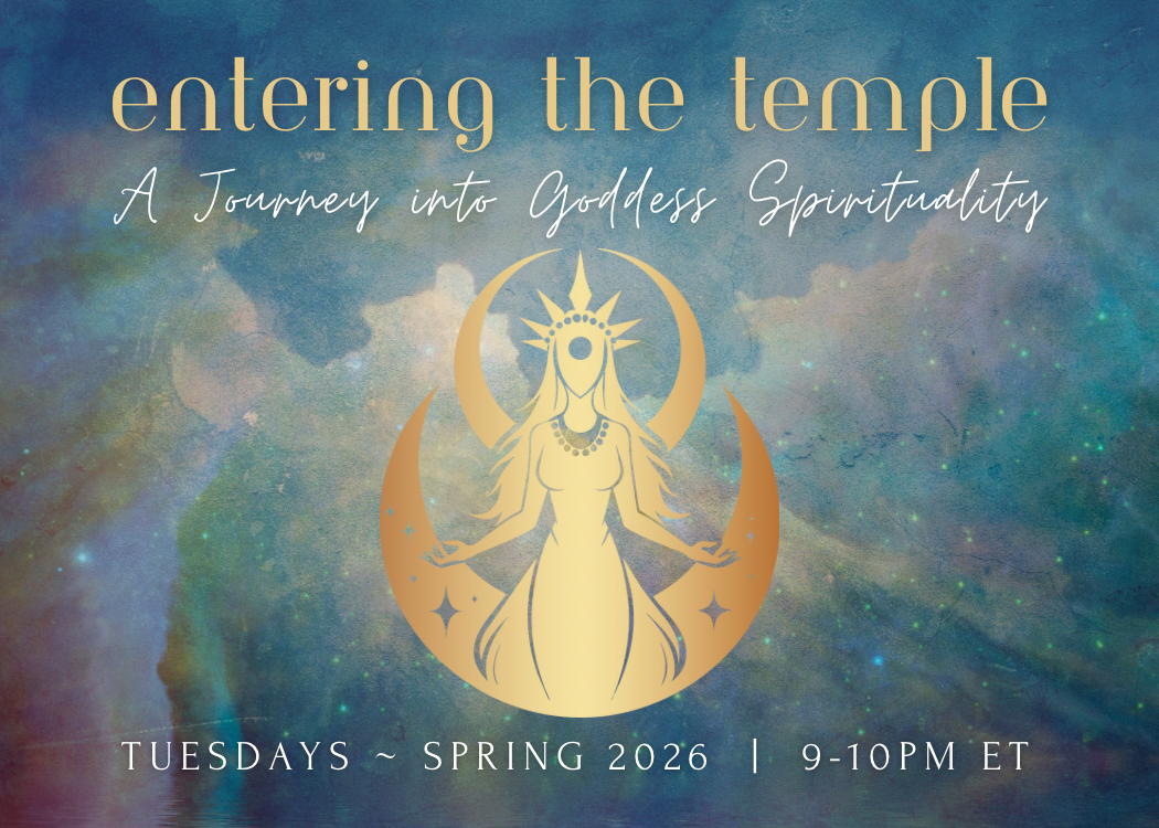 Entering the Temple: A Journey Into Goddess Spirituality