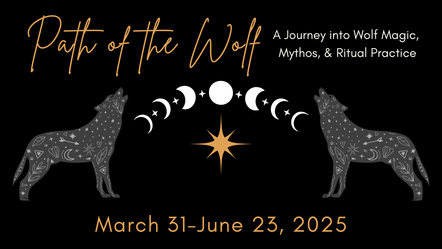 Path of the Wolf 2025: A Journey Into Wolf Mythos, Magic, and Ritual Practice