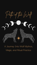 Load and play video in Gallery viewer, Path of the Wolf: A Journey Into Wolf Mythos, Magic, and Ritual Practice
